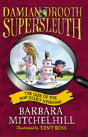 Damian Drooth, Supersleuth: The Case Of The Popstar'S Wedding - Preview