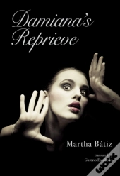 Damiana'S Reprieve