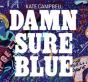 Damn Sure Blue - CD - Preview