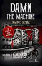Damn The Machine - Preview