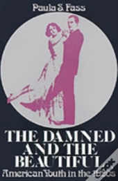 Damned And The Beautiful