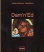 Dam'N'Ed - Preview