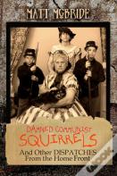 Damned Communist Squirrels