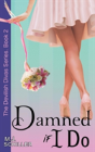 Damned If I Do (The Devilish Divas Series, Book 2) - Preview