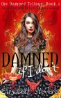 Damned If I Don'T - Preview