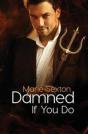 Damned If You Do - Preview