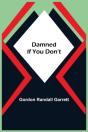 Damned If You Don'T - Preview