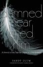 Damned Near Killed Him - Preview