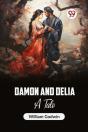 Damon And Deliaa Tale (Edition2023) - Preview