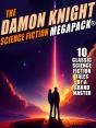 Damon Knight Science Fiction Megapack(R) - Preview