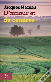 D'Amour Et De Cendres