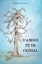D'Amour Et De Cristal - Preview