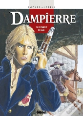 Dampierre Tome 4 ; Le Complot De Laval