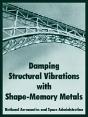 Damping Structural Vibrations With Shape-Memory Metals - Preview