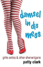 Damsel In Dis Mess - Preview