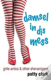Damsel In Dis Mess
