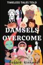 Damsels Overcome: Feminist Empowerment - Preview
