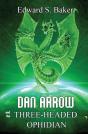 Dan Arrow And The Three-Headed Ophidian - Preview