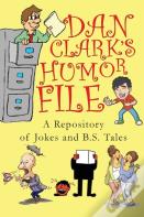 Dan Clark Humor Files