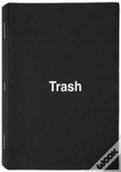 Dan Colen: Trash
