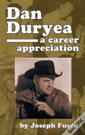 Dan Duryea: A Career Appreciation  Hardb