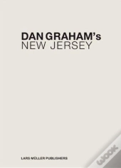 Dan Graham'S New Jersey /Anglais