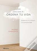 Dan-Sha-Ri: Ordena Tu Vida