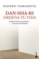 Dan-Sha-Ri: Ordena Tu Vida