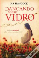 Dançando Sobre Vidro