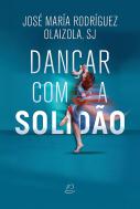 Dançar com a Solidão