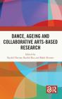 Dance, Ageing And Collaborative Arts-Based Research - Preview