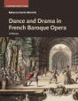 Dance And Drama In French Baroque Opera - Preview