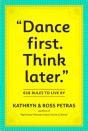 "Dance First. Think Later" - Preview