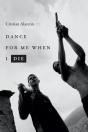 Dance For Me When I Die - Preview