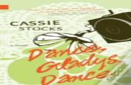 Dance, Gladys, Dance