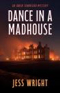 Dance In A Madhouse - Preview