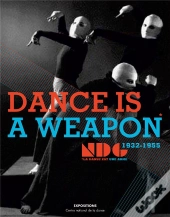 Dance Is A Weapon Le New Dance Group (1932-1955)