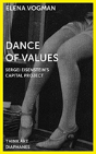 Dance Of Values Â€“ Sergei Eisenstein'S Capital Project - Preview