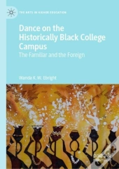 Dance On The Historically Black College Campus