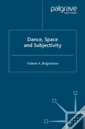 Dance, Space And Subjectivity