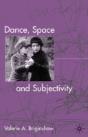 Dance, Space And Subjectivity - Preview