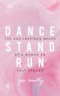 Dance, Stand, Run - Preview