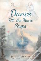 Dance Till The Music Stops