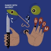 Capa do artigo Dance With an Idiot - Vinil