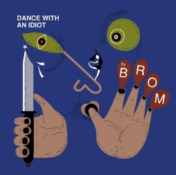 Capa do artigo Dance With an Idiot - Vinil