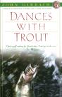 Dances With Trout - Preview