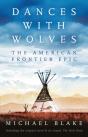 Dances With Wolves: The American Frontier Epic Including The Holy Road - Preview