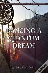 Dancing A Quantum Dream
