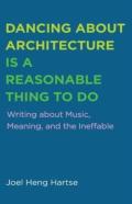 Dancing About Architecture Is A Reasonable Thing To Do