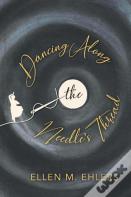 Dancing Along The Needle'S Thread
